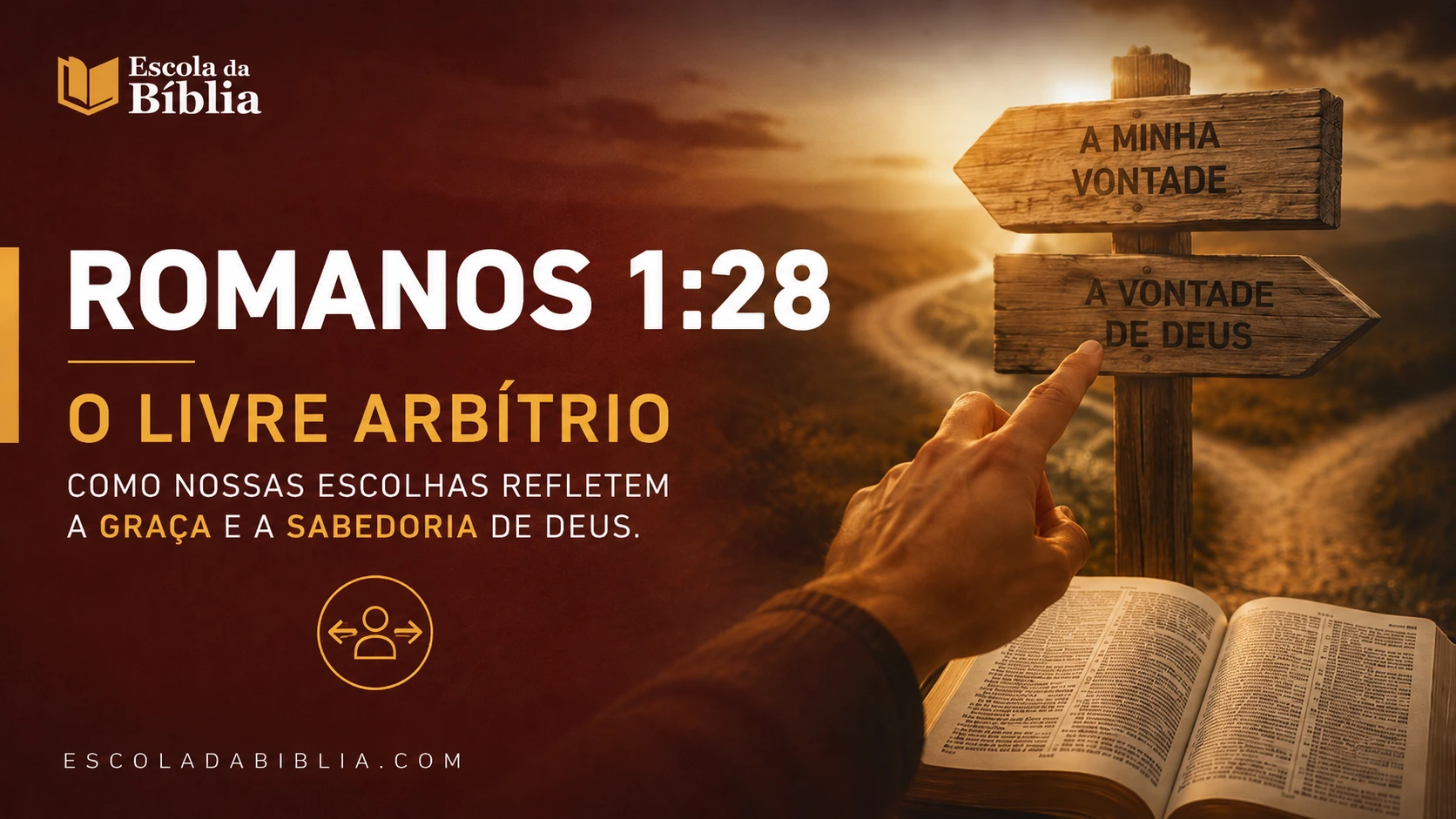 Romanos 1:28 - O livre arbítrio